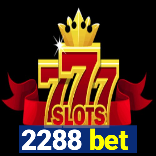 2288 bet